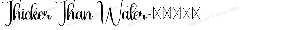 Thicker Than Water字体转换